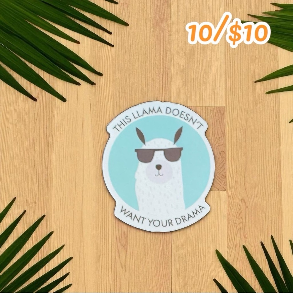 This Llama Doesn’t Want Your Drama Sticker